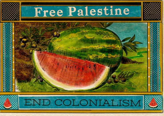Affiche avec une pastèque, des rameaux d'olivier et le texte Free Palestine, end colonialism